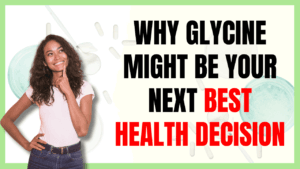 Glycine Benefits